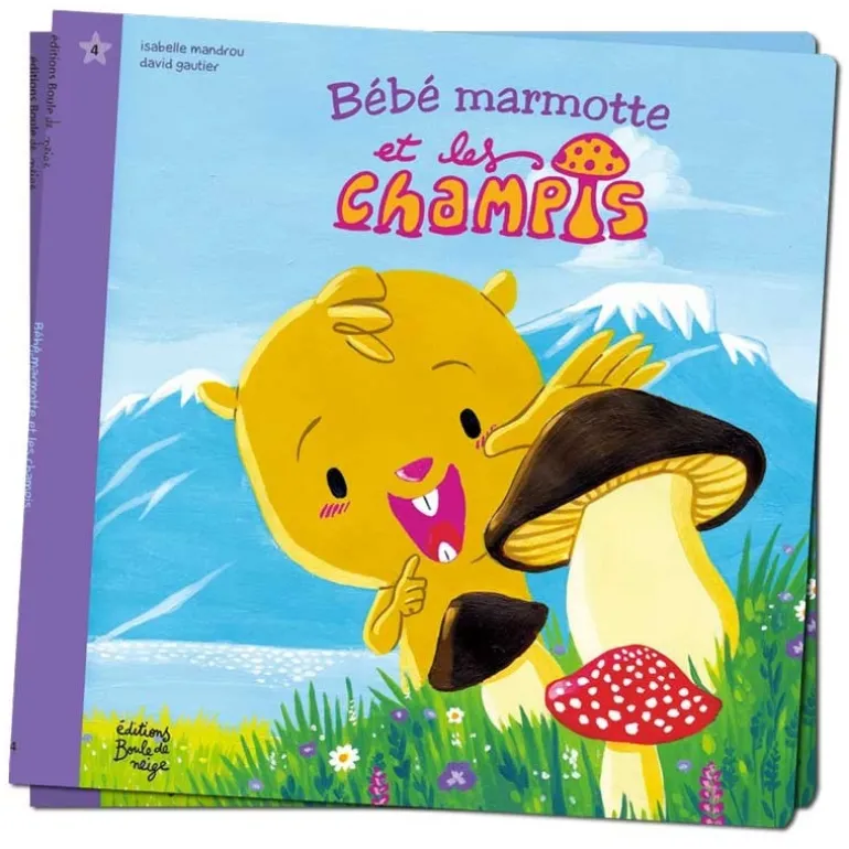 Bébé Marmotte et les Champis - Petits Flocons - Dès 2 ans