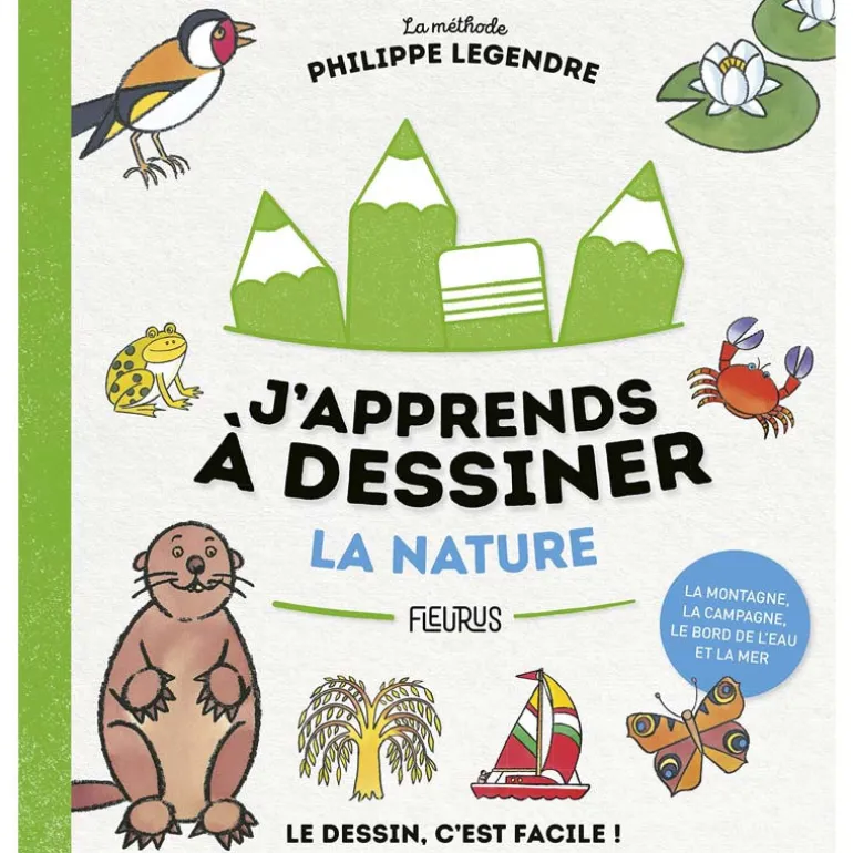 J'apprends à dessiner la Nature - Editions Fleurus