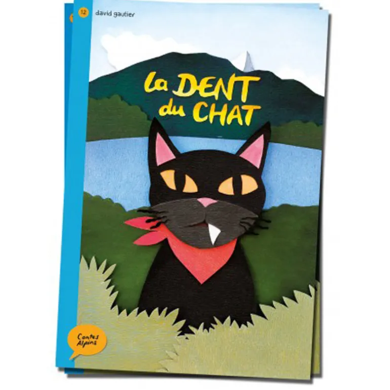 La dent du chat - Contes Alpins - Dès 6 ans