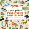 Le petit guide de l'aventurier dans les bois - Rusti'kid