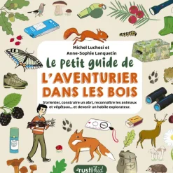 Le petit guide de l'aventurier dans les bois - Rusti'kid