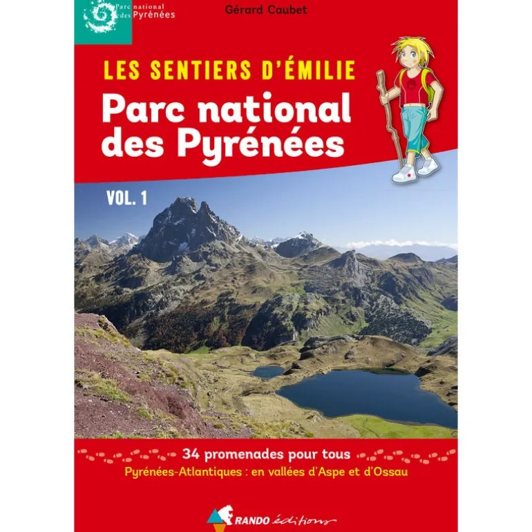 Les Sentiers d'Emilie dans le Parc national des Pyrénées Vol. 1