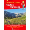 Les Sentiers d'Emilie dans les Hautes-Pyrénées Vol. 1