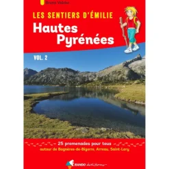 Les Sentiers d'Emilie dans les Hautes-Pyrénées Vol. 2