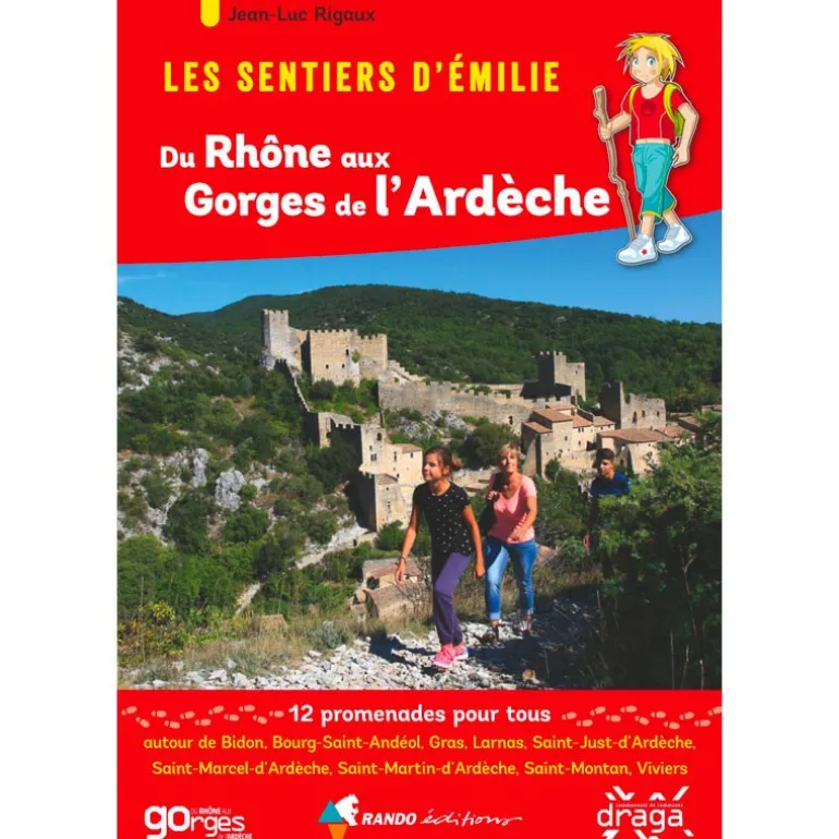 Les Sentiers d'Emilie du Rhône aux gorges de l'Ardèche