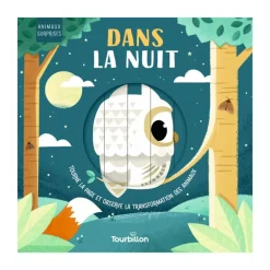 Livre Animaux Surprises "Dans la nuit" - Edition Tourbillon