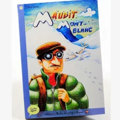 Maudit Mont-Blanc - Contes Alpins - Dès 6 ans